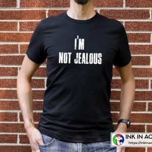 White Lies Party Ideas Funny Lies I'm Not Jealous T-shirt