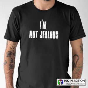 White Lies Party Ideas Funny Lies I'm Not Jealous T-shirt