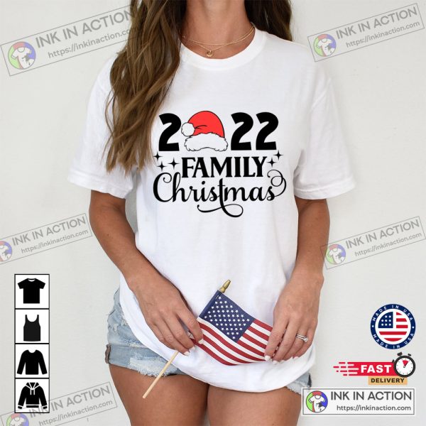 Xmas 2022 Family Christmas 2022 Fun Family Gifts T-shirt