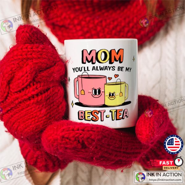 Best Tea Mom Mug, Gift For Mom, Best Mom Ceramic Coffee Cup, Cute Mom Mug