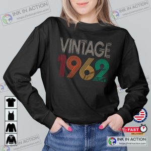 60th Birthday Shirt Vintage 1962 Shirt 60th Birthday Gift For Women 60th Birthday Gift For Men 60th Birthday Best Friend 60th Birthday Woman Sweatshirt 4