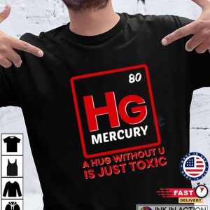 A Hug Without U Is Toxic Valentines Day Science Tshirt 3