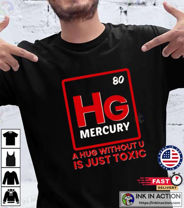 A Hug Without U Is Toxic Valentines Day Science T-shirt