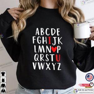 Alphabet I Love You Shirt Gift for Valentines Day Valentines Day Gift