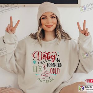 Baby Its Freaking Cold Outside Funny Christmas Gift T Shirt 3