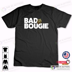 Bad and Bougie Classic Tshirt 2