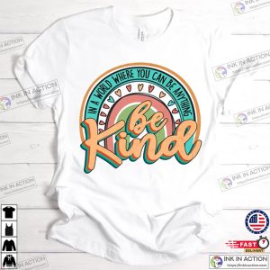 Be Kind Retro Rainbow Shirt Be Kind Shirt Inspirational ShirtPositive Quote ShirtKindness Shirt 1