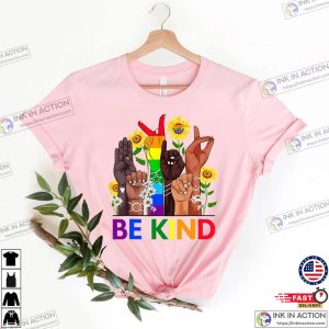 Be Kind Sign Language Rainbow LGBT Pride Shirt