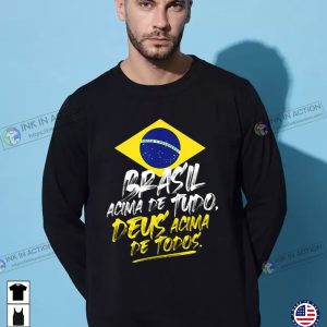 Bolsonaro 2022 Brasil Deus Acima Todos Bolsonaro Presidente Sweatshirt T-shirt