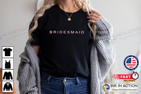 Bride To Be T-shirt Bridemaid Shirt Minimalist Shirt