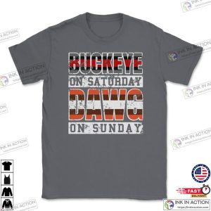 Buckeye On Saturday Dawg Pound On Sunday Cleveland and Columbus Ohio Football Fan Gift Unisex T Shirt 2