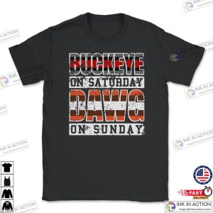 Buckeye On Saturday Dawg Pound On Sunday Cleveland and Columbus Ohio Football Fan T-Shirt