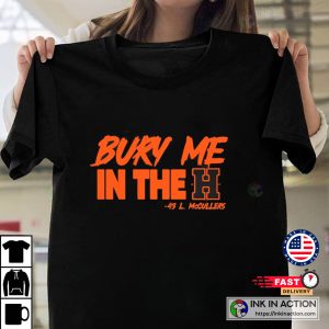 Bury Me in the H Sweatshirt @lmccullers43 43 Lance McCullers H Town Sports Quote T shirt 2