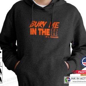 Bury Me in the H Sweatshirt @lmccullers43 43 Lance McCullers H Town Sports Quote T shirt