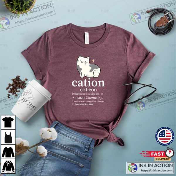 Cation Gift For Cat Owners Funny Shirt