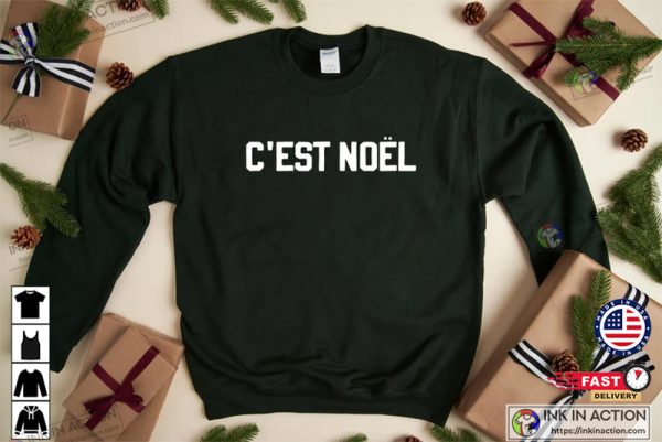 C’est Noel Holiday Christmas Shirt