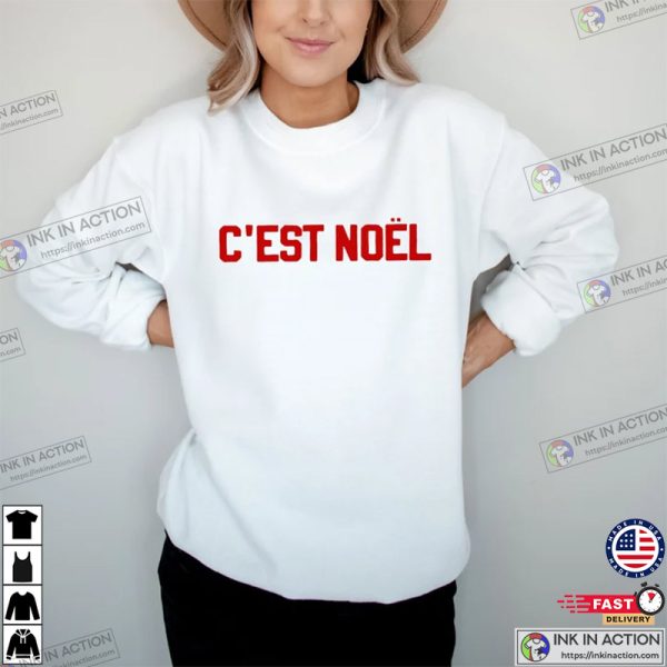 C’est Noel Holiday Christmas Shirt