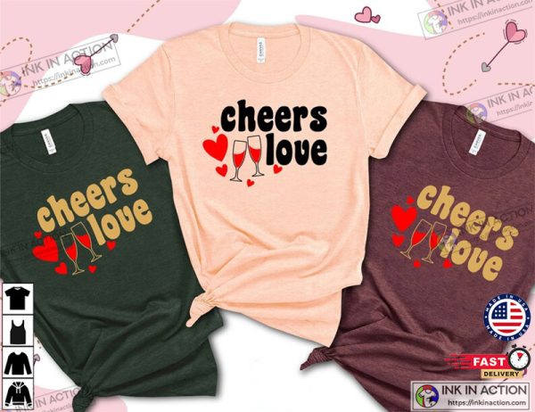 Cheers Love You Cute Valentine’s Day Shirt