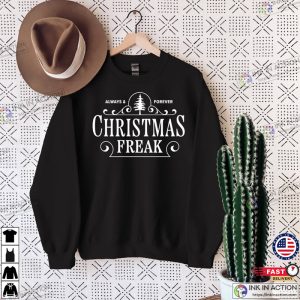 Christmas Freak Sweatshirt Winter Sweatshirt Travel Sweatshirt Funny Sweatshirt Christmas Sweat Party Sweat 1
