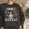 OMG Santa I Know Him Ugly Christmas Shirt
