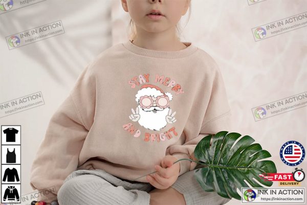 Stay Merry And Bright Christmas Shirts For Kids