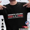 Desantis Airlines Bringing The Border To You Republican Shirts Ron Desantis 2024 Tee