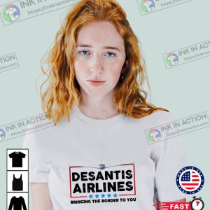 Desantis Airlines Bringing The Border To You Ron Desantis 2024 Tee Republican Shirts 2