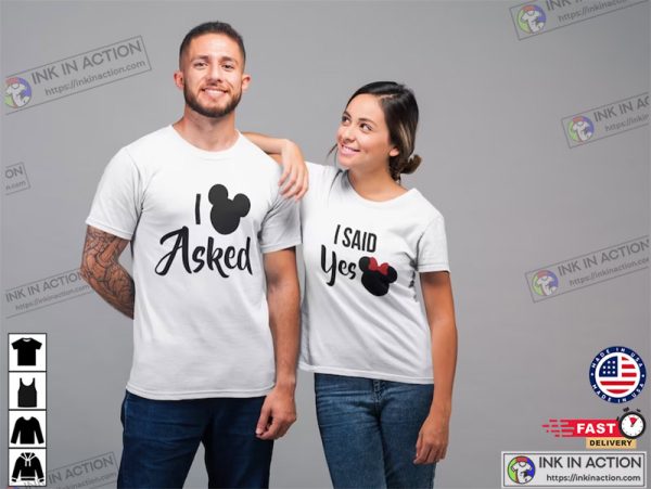 Disney I Asked I Said Yes Engagement Couples Shirts