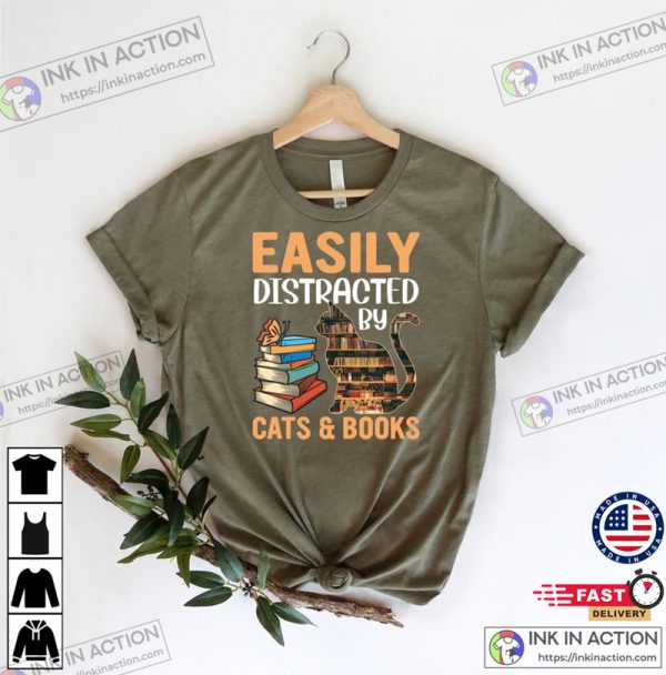 Easily Distracted By Cats And Books Lover Cat Shirt