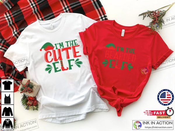 I’m The Bearded Elf I’m The Cute Elf Couples Christmas Shirts