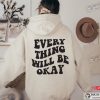 Everything Will Be Okay, Trendy Positive Shirt