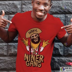 Faithful Niner Gang Bang Bang San Francisco Shirt 2