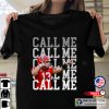 Call Me Georgia Tennessee Stetson Bennett IV Unisex Shirt