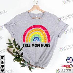 Free Mom Hugs T Shirt Proud Mom Apparel Lgbtq Proud Parent Shirt Equality Clothes Rainbow Flag Outfit Trending Popular Gift 1