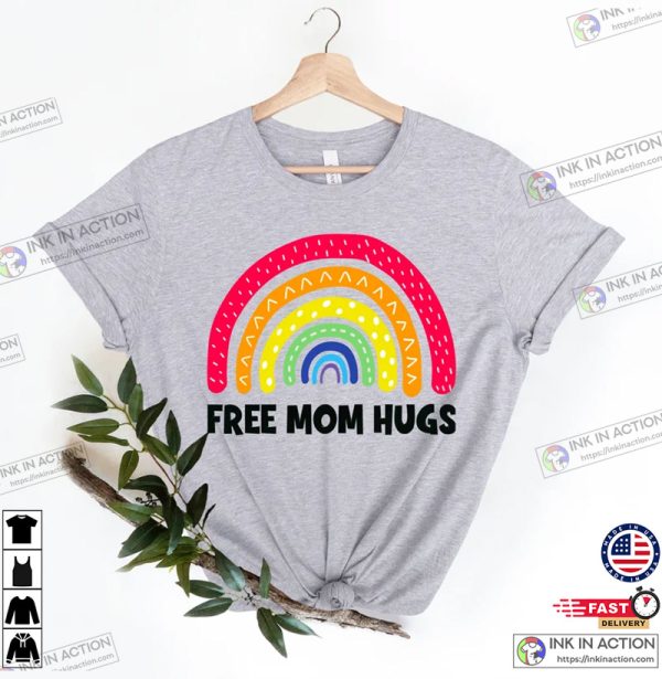 Free Mom Hugs Lgbtq Proud Parent Shirt Rainbow Flag Outfit