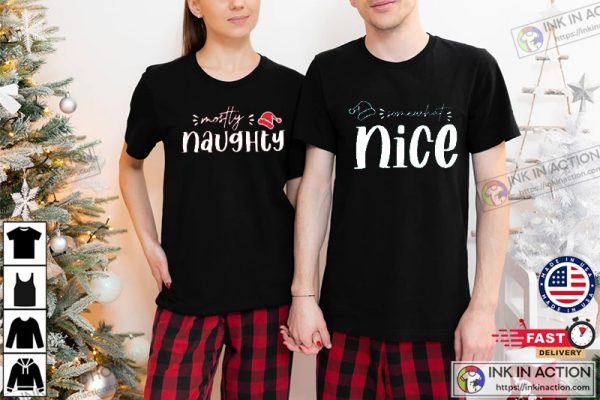 Funny Christmas Couples Shirts Best Friend Christmas Shirts Somewhat Nice Shirt Mostly Naughty Shirt
