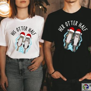 Her Otter Half His Otter Half Shirt Matching Christmas Couple Shirts 1