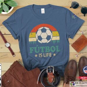Futbol Is Life Funny Football Lover Vintage T-Shirt