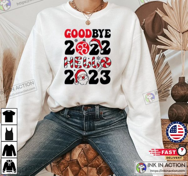Goodbye 2022 Hello 2023 Happy New Year Shirt