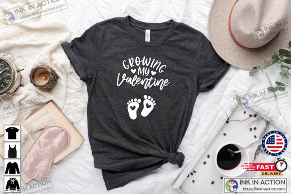 Growing My Valentine Pregnancy Announcement Shirt