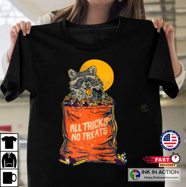 All Tricks No Treats Raccoon Halloween Pullover Sweatshirt T-shirt