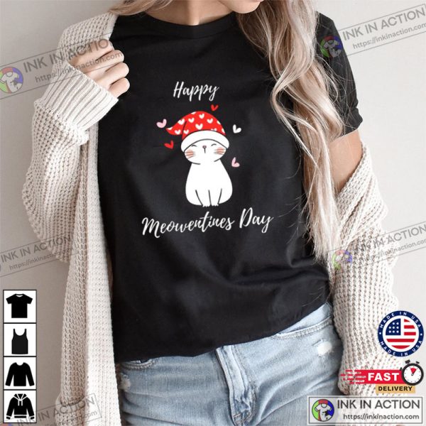 Happy Meowentines Day Funny Cat Valentine Day T-shirt