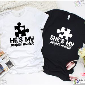 He’s & She’s My Perfect Match Couple Matching Shirt