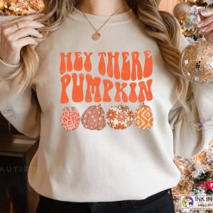 Hey There Pumpkin Shirt Cute Fall Sweatshirt Happy Thanksgiving Shirt