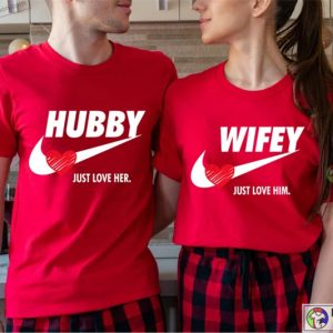 Hubby and Wifey Just Love Him Just Love Her Couple Matching Shirt
