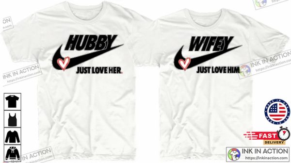 Hubby and Wifey Just Love Him Her Matching Love Couples T-shirts