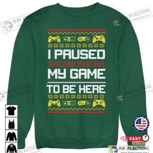 I Paused My Game To Be Here Christmas Jumper Adults Kids Gift Present 2