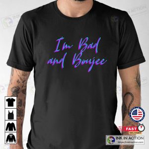 IM BAD AND BOUJEE Aesthetic Classic T Shirt 3