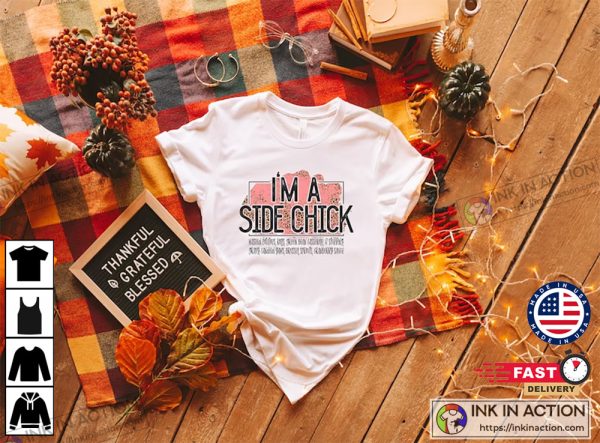 I’m A Side Chick Thanksgiving Funny Sweatshirt