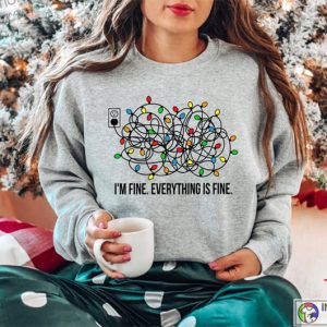 Im Fine Everything Is Fine Sweatshirt Sweatshirts Women Christmas Lights Sweatshirt 2